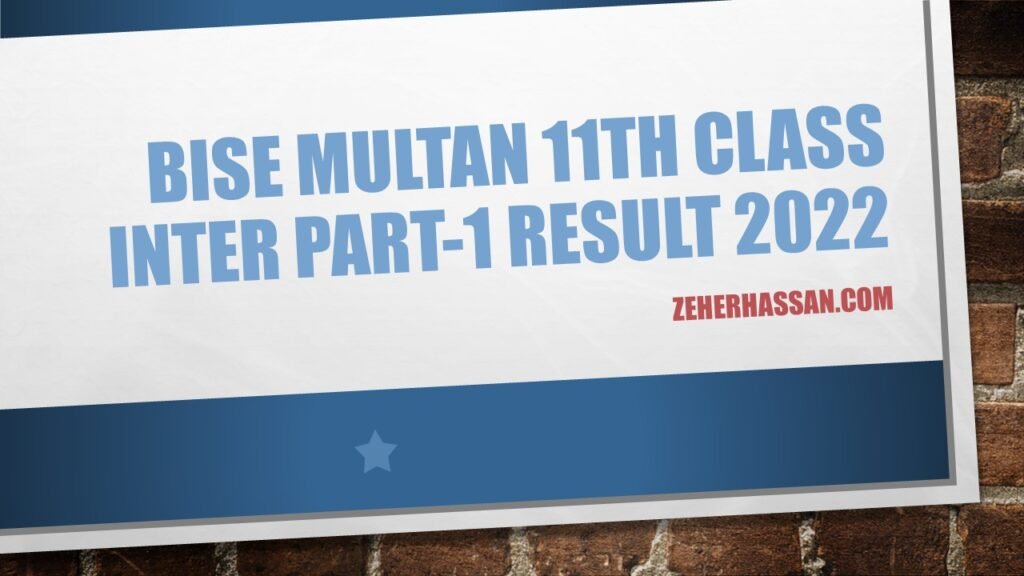 BISE Multan 11th Class Inter Part-1 Result 2022